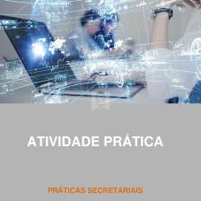 ATIVIDADE PRÁTICA PRÁTICAS SECRETARIAIS