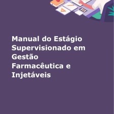 Estágio Supervisionado em Gestão Farmacêutica e Injetáveis