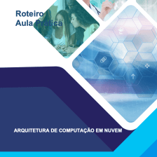 Aula Prática Arquitetura de computação em nuvem