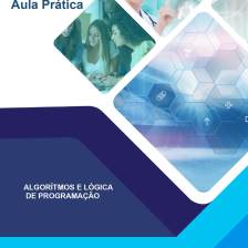 Aula Prática Algoritmos e lógica de programação - Aula 2