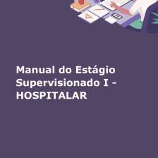 Estágio Supervisionado I Enfermagem – Hospitalar