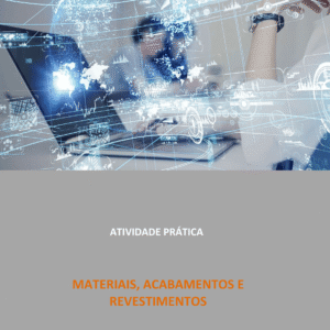 Atividade Prática Materiais, Acabamentos e Revestimentos
