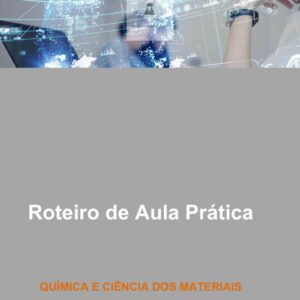 Aula Prática Química e ciência dos materiais