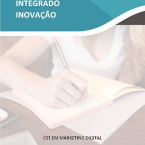 Projeto Integrado Inovação CST em Marketing Digital - Otimização de um e-commerce com auxílio do marketing digital