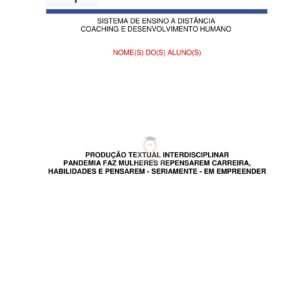 Portfólio Pandemia faz mulheres repensarem carreira, habilidades e pensarem - seriamente - em empreender