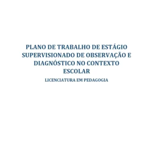 Estágio Supervisionado de Observação e diagnóstico do contexto escolar