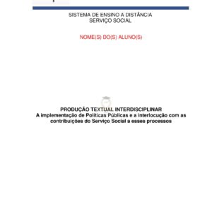 Portfólio A implementação de Políticas Públicas e a interlocução com as contribuições do Serviço Social a esses processos