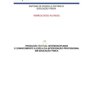 Portfólio O conhecimento a cerca da intervenção profissional em educação Física