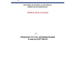 Portfólio A empresa SOFT MILHO - Ciências Econômicas 7° e 8° semestre