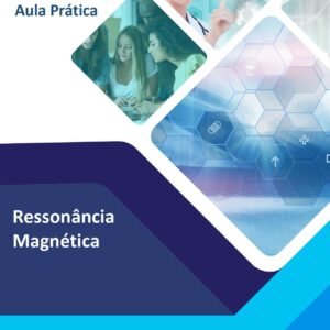 Roteiro Aula Prática Ressonância Magnética