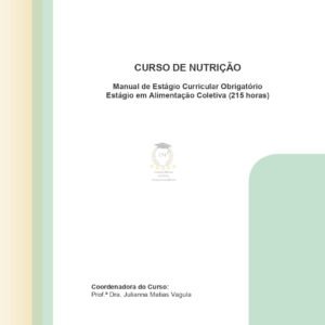 Estágio Curricular Obrigatório Estágio em Alimentação Coletiva (215 horas)