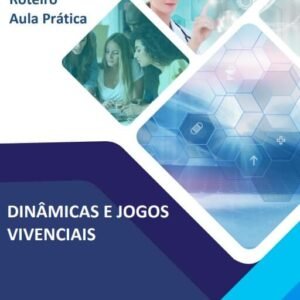 Aula prática Dinâmicas e jogos vivenciais
