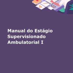 Estágio supervisionado Ambulatorial I