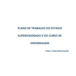 Estágio supervisionado II Enfermagem Tema: Territorialização