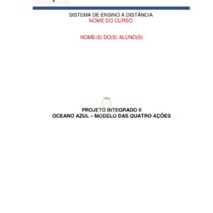 Projeto integrado II Oceano azul – Modelo das quatro ações