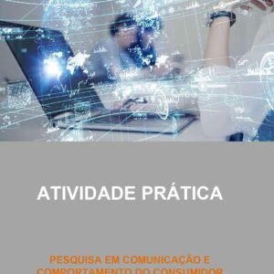 Aula prática Pesquisa em comunicação e comportamento do consumidor