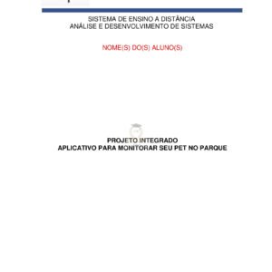 Projeto Integrado Análise e desenvolvimento de sistemas: Aplicativo para monitorar seu pet no parque